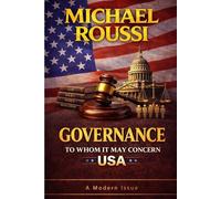 Governance: To Whom It May Concern (USA): A Modern Issue: 6 (Cost of Living USA Series)