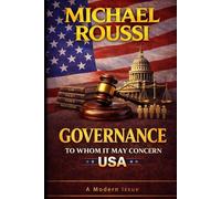 Governance: To Whom It May Concern (USA): A Modern Issue (Cost of Living USA Series)