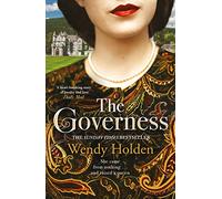 The Governess: The unknown childhood of the most famous woman who ever lived