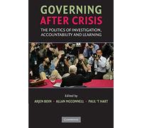 Governing after Crisis: The Politics Of Investigation, Accountability And Learning