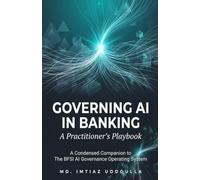 Governing AI in Banking: A Practitioner's Playbook
