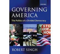 Governing America: The Politics of a Divided Democracy