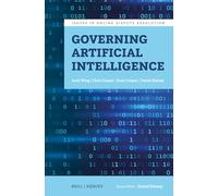 Governing Artificial Intelligence: 3 (Issues in Online Dispute Resolution, 3)