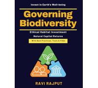 Governing Biodiversity: Sustainability Compliance | Green Regulation Strategies | Nature-Positive Framework | Ecological Risk Mitigation | Future of Biodiversity | Nature Disclosure Insights