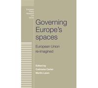 Governing Europe's Spaces : European Union Re-Imagined