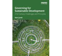 Governing for Sustainable Development : 21st Century Challenges and Principles