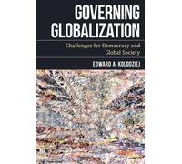 Governing Globalization : Challenges for Democracy and Global Society