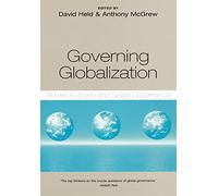 Governing Globalization: Power, Authority and Global Governance
