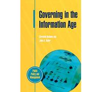 Governing In The Information Age (Public Policy and Management)