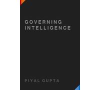 GOVERNING INTELLIGENCE