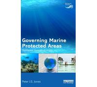 Governing Marine Protected Areas: Resilience through Diversity (Earthscan Oceans)