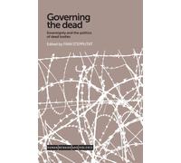 Governing the Dead : Sovereignty and the Politics of Dead Bodies