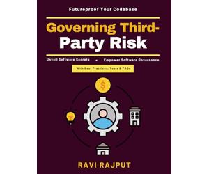 Governing Third-Party Risk: Software Security Best Practices | Vulnerability Mapping Systems | Executive Order Compliance | SBOM Governance Strategy | Open Source Licensing Guide