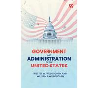 Government And Administration Of The United States