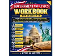 GOVERNMENT AND CIVICS WORKBOOK FOR GRADES 9-12: Explore American Government, Constitutional Principles, Citizenship, Elections, Political ... Through Guided Practice and Critical Thinking