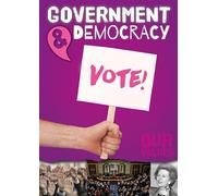 Government and Democracy (Our Values)