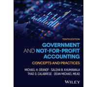 Government and Not-for-Profit Accounting, with eBook Access Code : Concepts and Practices