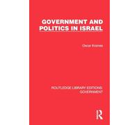 Government and Politics in Israel (Routledge Library Editions: Government)