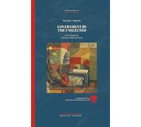 Government by the Unelected: How It Happened, and How It Might Be Tamed (Claremont Provocations Monograph Series)