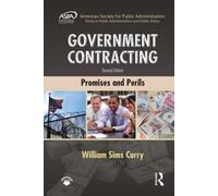 Government Contracting: Promises and Perils (ASPA Series in Public Administration and Public Policy)