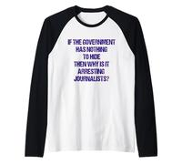 Government has Nothing to Hide why it Arresting Journalist Raglan Baseball Tee