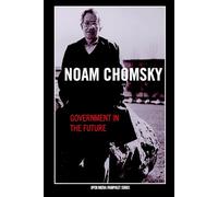 GOVERNMENT IN THE FUTURE : An Open Media Pamphlet