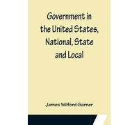 Government in the United States, National, State and Local
