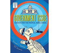 Government Issue: Comics for the People, 1940s-2000s