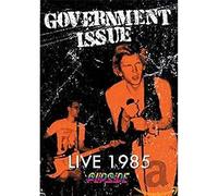 GOVERNMENT ISSUE - Goverment Issue: Live 1985 [DVD]