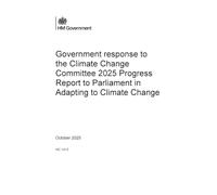 Government response to the Climate Change Committee 2025 Progress Report to Parliament in Adapting to Climate Change (House of Commons Paper) HC 1413