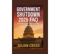 Government Shutdown 2025 FAQ: Everything You Need to Know in Plain English