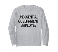 Government Shutdown Unessential Government Employee Long Sleeve T-Shirt