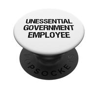 Government Shutdown Unessential Government Employee PopSockets Adhesive PopGrip
