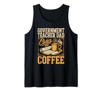 Government Teacher Dad Civics and Coffee Tank Top