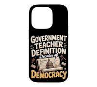 Government Teacher Definition Decoder Of Democracy Case for iPhone 14 Pro