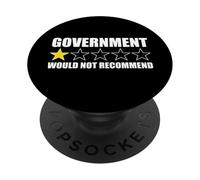 Government Wouldn't Recommend Anti Gov Libertarian PopSockets Adhesive PopGrip