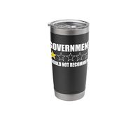 Government Wouldn't Recommend Anti Gov Libertarian Stainless Steel Insulated Tumbler
