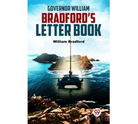 Governor William Bradford'S Letter Book