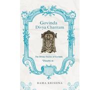 Govinda Divya Charitam Volume I: The Divine Stories of Govinda