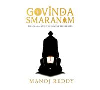 Govinda Smaranam: Tirumala and Divine Mysteries