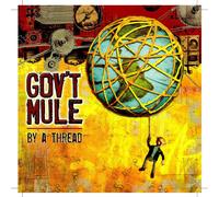 GOV'T MULE - By a Thread