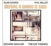 Gowen/Miller/Sinclai - Before a Word Is Said (US Import)