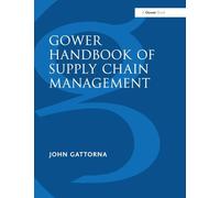 Gower Handbook of Supply Chain Management