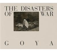 Goya, Francisco - Goya: The Disasters of War