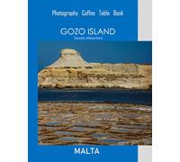 GOZO ISLAND MALTA Photography Coffee Table Book Tourists Attractions: A Mind-Bending Tour of Gozo Island,Malta Photography Coffee Table Book: for ... Images (8.5"*11") Paperback.June 19,2023.