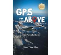 GPS from Above: God's Powerful Spirit
