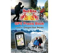 GPS Praxis Book Garmin Oregon 6xx Series: Praxis and model specific for a quick start