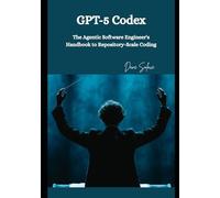 GPT-5 Codex: The Complete Handbook for Agentic Development Across Large Codebases