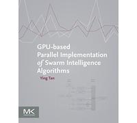 GPU-based Parallel Implementation of Swarm Intelligence Algorithms