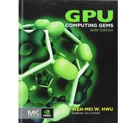 GPU Computing Gems Jade Edition (Applications of GPU Computing Series)